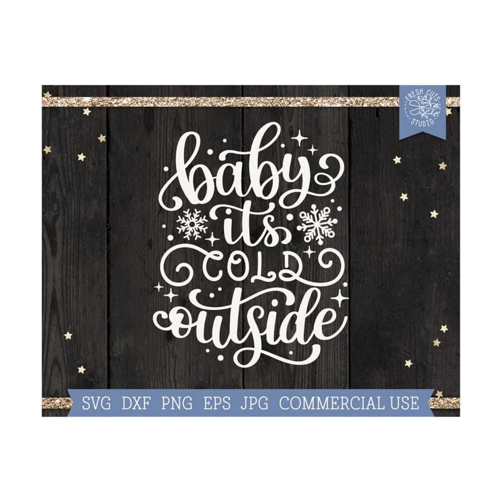 MR-810202332330-baby-its-cold-outside-svg-hand-lettered-christmas-svg-winter-image-1.jpg