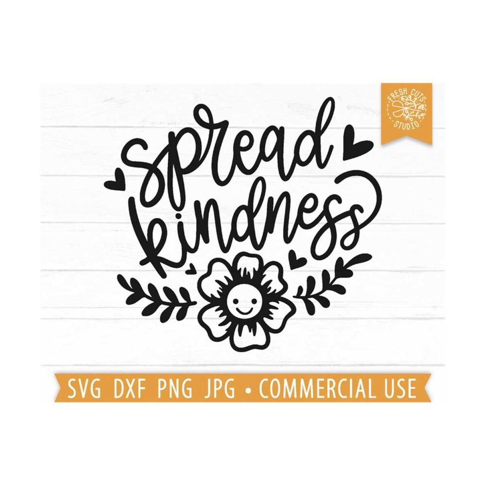 MR-810202332511-spread-kindness-svg-flower-cut-file-for-cricut-hand-lettered-image-1.jpg