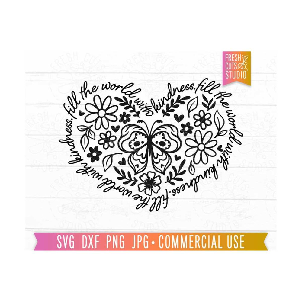 MR-810202334638-fill-the-world-with-kindness-svg-butterfly-quote-heart-cut-image-1.jpg