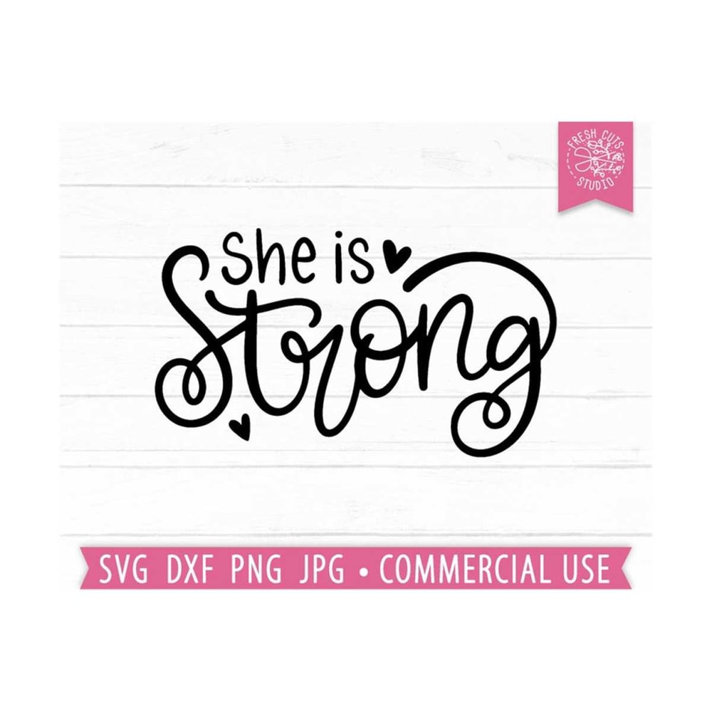 MR-81020233481-she-is-strong-svg-cut-file-girl-power-women-quotes-girl-image-1.jpg