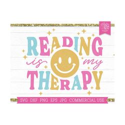 reading svg, reading is my therapy svg retro quote, book lover svg, bookworm svg, teacher svg, smile face, book sublimat