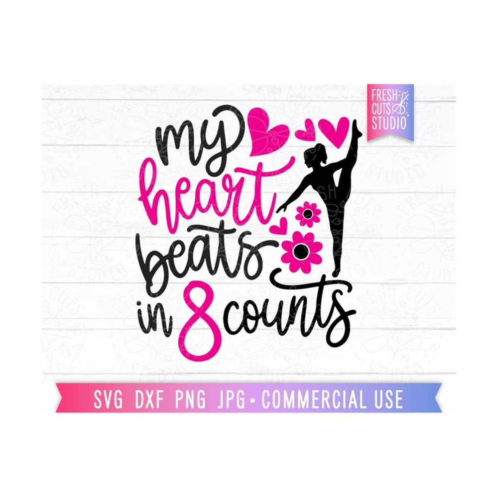 MR-810202335057-my-heart-beats-in-8-counts-svg-dance-quote-cut-file-cricut-image-1.jpg