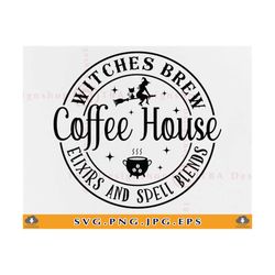 witches brew coffee house svg, witches brew svg, halloween witch svg, halloween coffee svg, funny witch sign, cut files