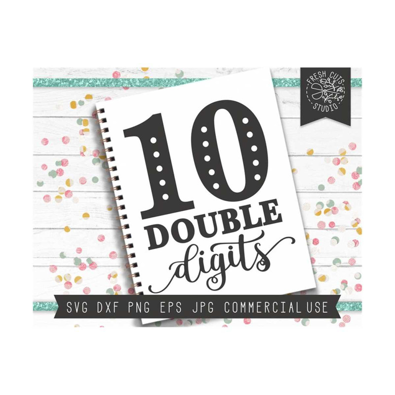 MR-81020233556-double-digits-svg-10th-birthday-svg-turning-10-double-image-1.jpg
