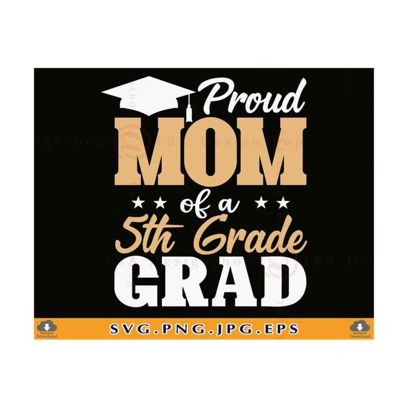 MR-81020233571-5th-grade-svg-proud-mom-of-a-5th-grade-grad-svg-mom-image-1.jpg