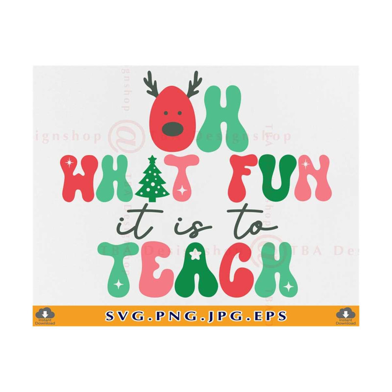 MR-810202335846-funny-teacher-christmas-shirt-svg-oh-what-fun-it-is-to-teach-image-1.jpg