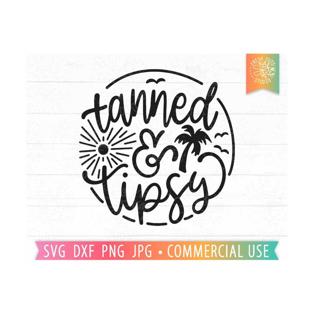 MR-81020234037-tanned-and-tipsy-svg-funny-beach-quote-svg-summer-sayings-image-1.jpg