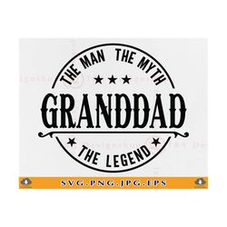 granddad the man the myth the legend svg, grandpa gift svg, grandpas shirt svg, fathers day gift, grandfather,cut files