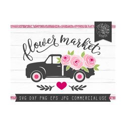flower market svg file instant download, floral truck svg, spring svg, truck with flowers, fresh flowers, pickup truck f