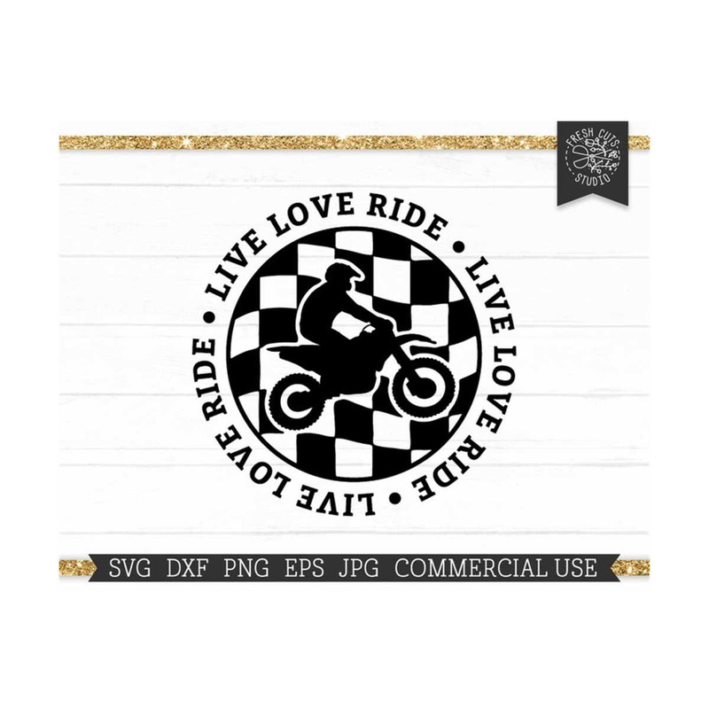 MR-81020234255-live-love-ride-svg-motocross-dirt-bike-cut-file-for-cricut-image-1.jpg
