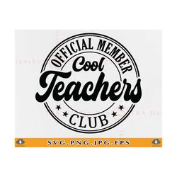 official member cool teachers club svg, teacher gifts svg, cool teacher shirt, teacher sayings svg, teaching, cut files