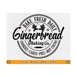 gingerbread svg, gingerbread baking co svg, christmas bakery svg, christmas farmhouse, christmas kitchen sign,cut files