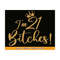 MR-810202342937-im-21-bitches-svg-21st-birthday-svg-21st-birthday-gift-image-1.jpg