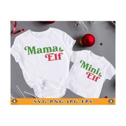 mama elf svg, mini elf svg, mom christmas elf svg, mommy and me christmas shirts svg, family matching shirts, cut files