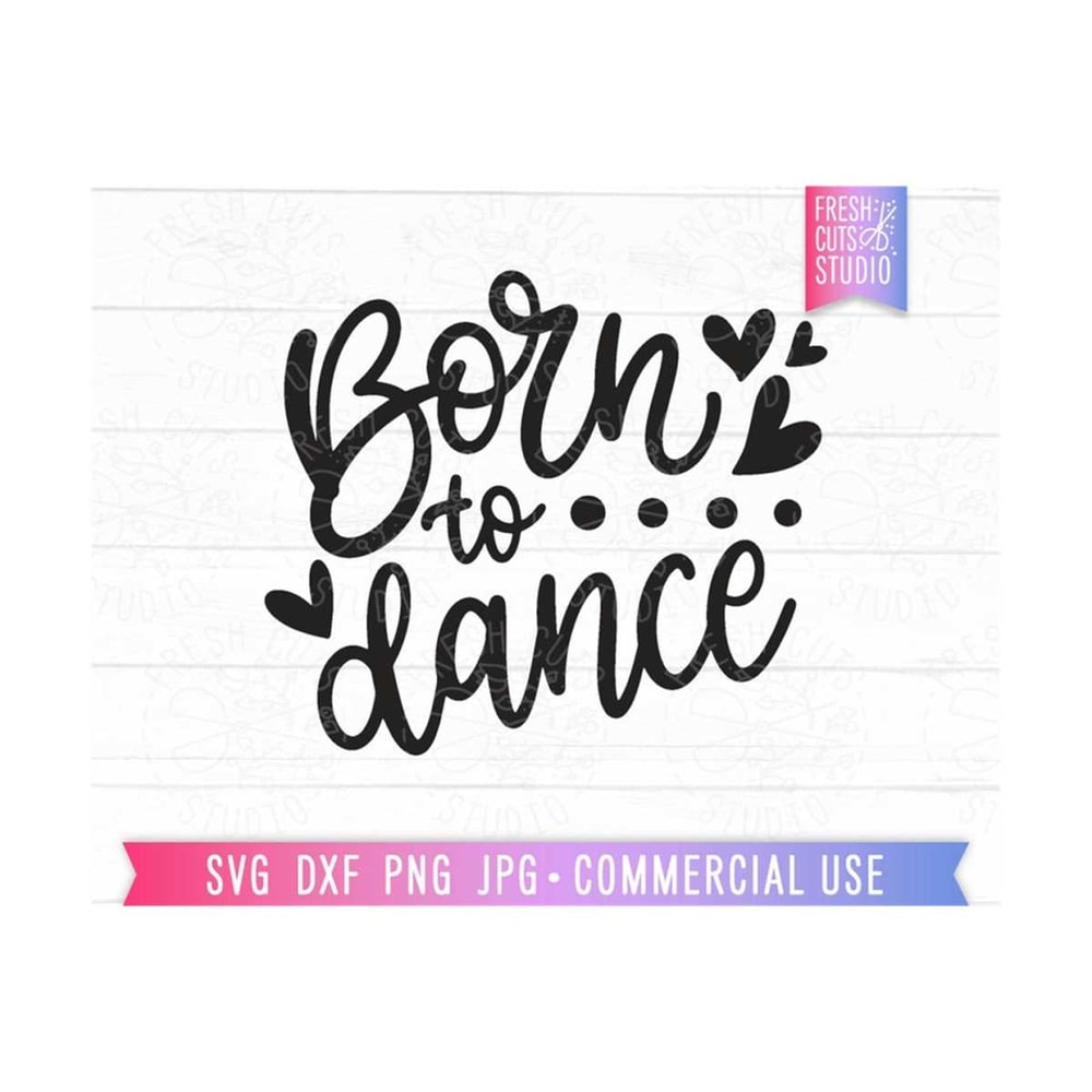 MR-810202343857-born-to-dance-svg-dance-quote-cut-file-cricut-silhouette-svg-image-1.jpg