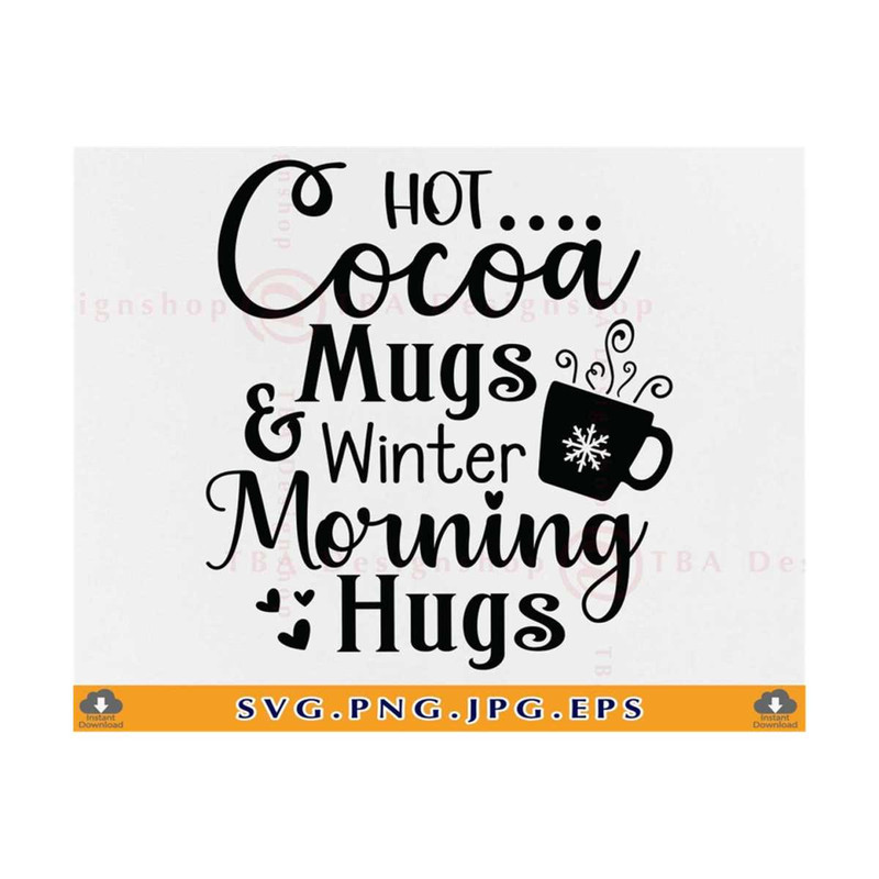 MR-810202344156-hot-cocoa-svg-hot-cocoa-mugs-winter-morning-hugs-christmas-image-1.jpg