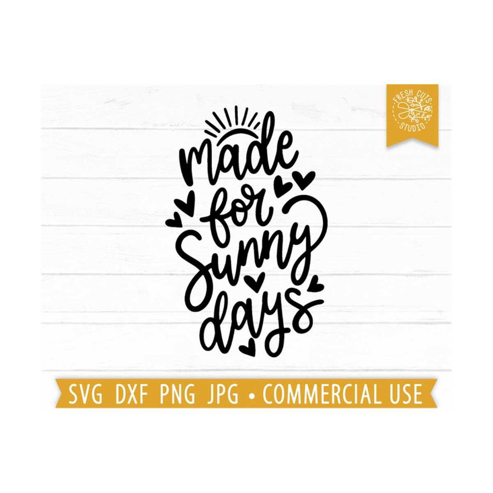 MR-810202344412-made-for-sunny-days-svg-summer-quote-svg-beach-saying-svg-image-1.jpg