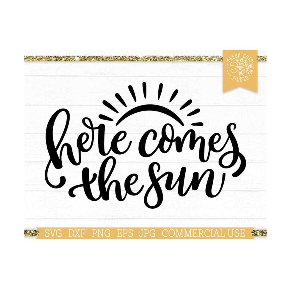 MR-810202345438-here-comes-the-sun-svg-cut-file-for-cricut-silhouette-eps-image-1.jpg