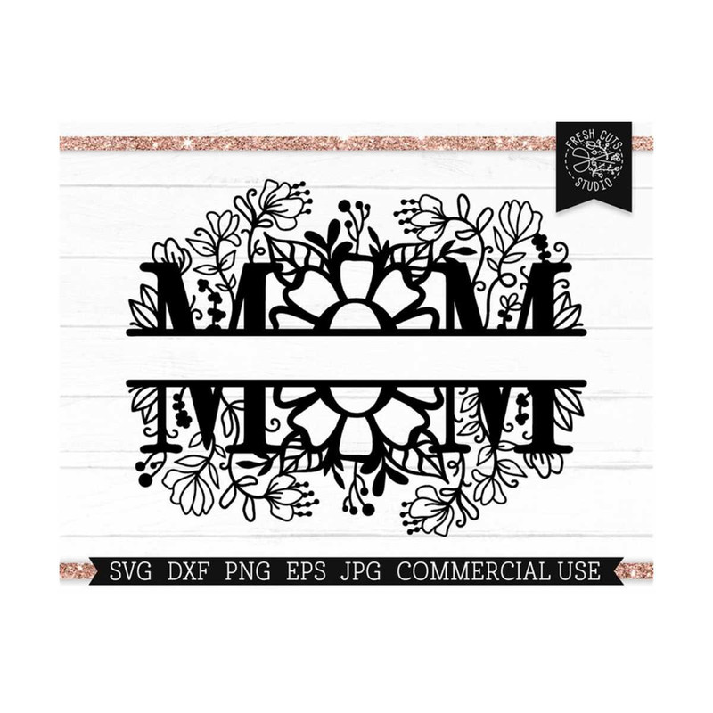 MR-810202345517-mom-floral-split-frame-svg-cut-file-for-cricut-silhouette-image-1.jpg