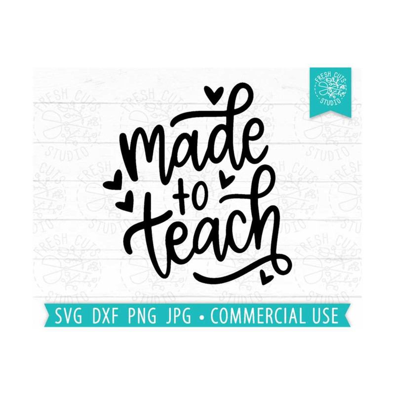 MR-810202345848-teacher-svg-cut-file-cricut-made-to-teach-svg-teacher-gift-image-1.jpg