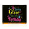 MR-81020235350-lets-glow-its-my-birthday-svg-birthday-shirt-svg-image-1.jpg