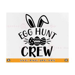 egg hunt crew svg, easter egg hunt, easter kids shirt svg, boys easter shirt svg, easter baby girl, easter gifts, files