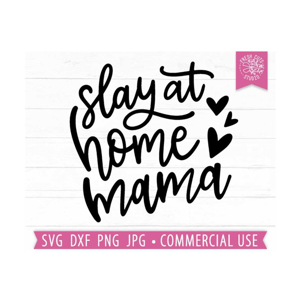 MR-810202351320-slay-at-home-mom-svg-for-mama-cut-file-cricut-sahm-svg-funny-image-1.jpg