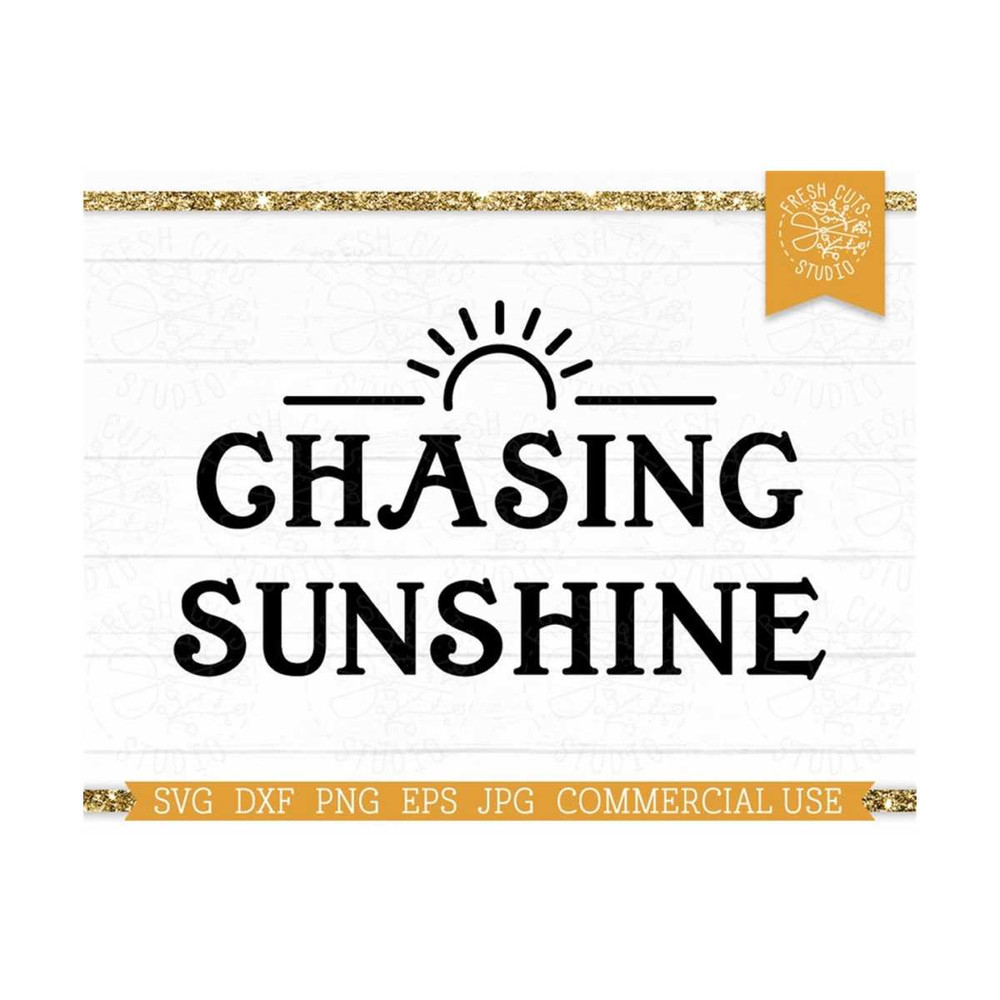 MR-810202351653-chasing-sunshine-svg-cut-file-for-cricut-silhouette-eps-png-image-1.jpg