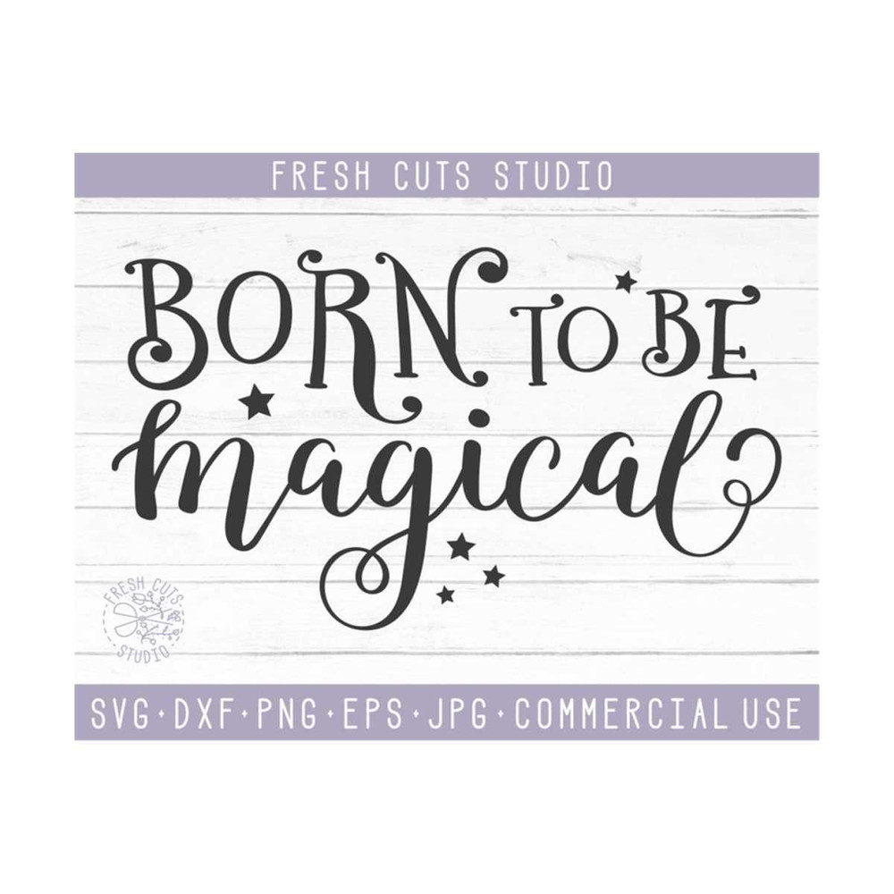 MR-810202351721-born-to-be-magical-svg-saying-instant-download-witch-wizard-image-1.jpg