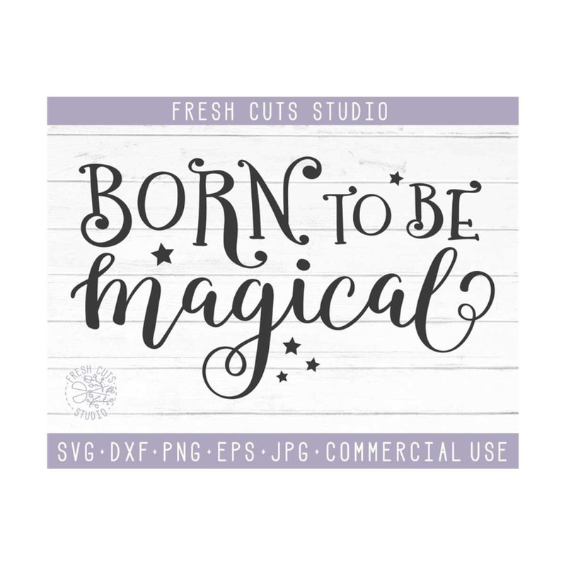 MR-810202351721-born-to-be-magical-svg-saying-instant-download-witch-wizard-image-1.jpg