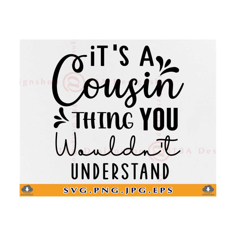 MR-810202351740-its-a-cousin-thing-svg-you-wouldnt-understand-image-1.jpg