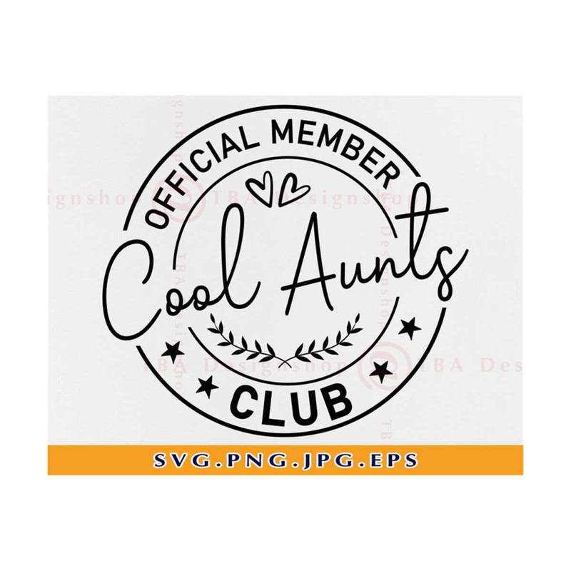 MR-810202352613-official-member-cool-aunts-club-svg-aunt-svg-auntie-svg-image-1.jpg