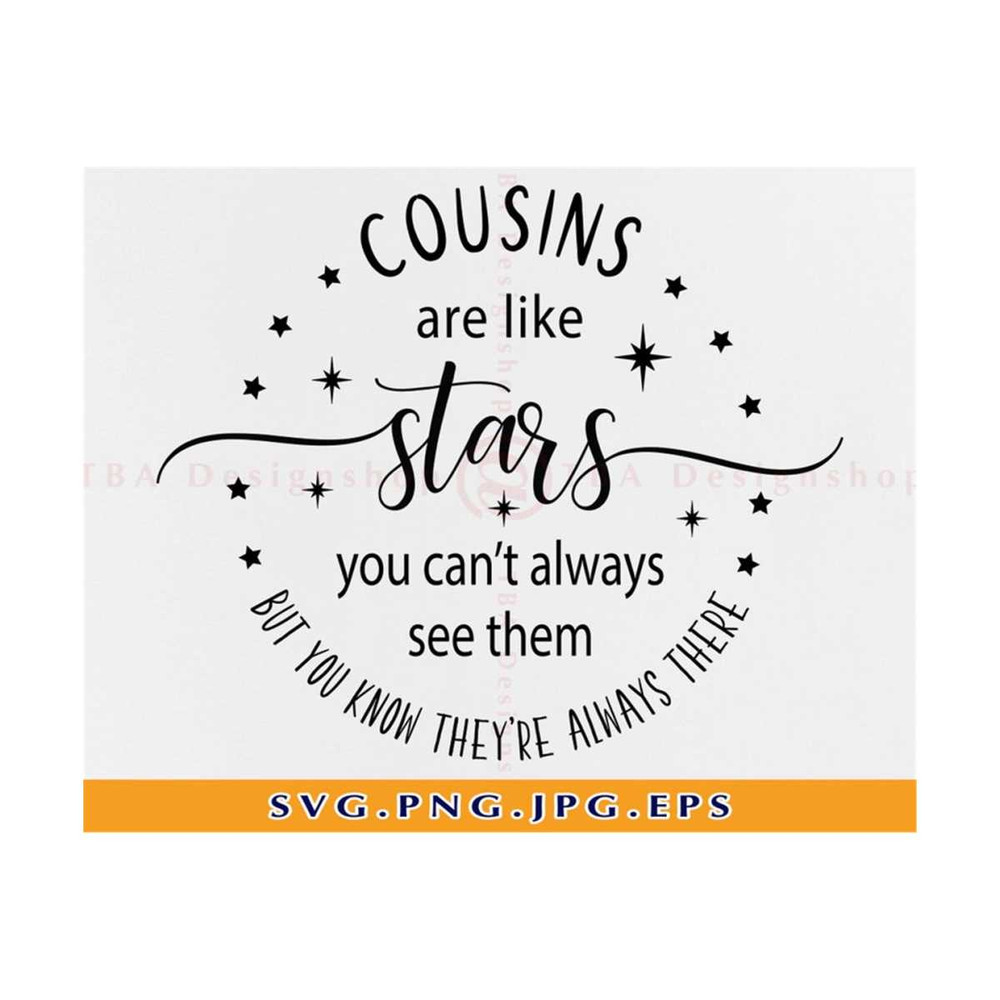MR-810202353315-cousins-are-like-stars-cousins-svg-cousin-quote-svg-cousins-image-1.jpg
