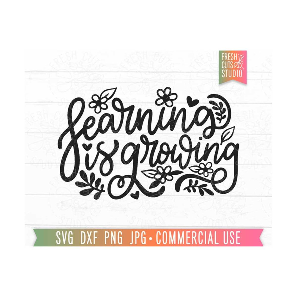 MR-810202353354-learning-is-growing-svg-teacher-sayings-motivational-svg-image-1.jpg