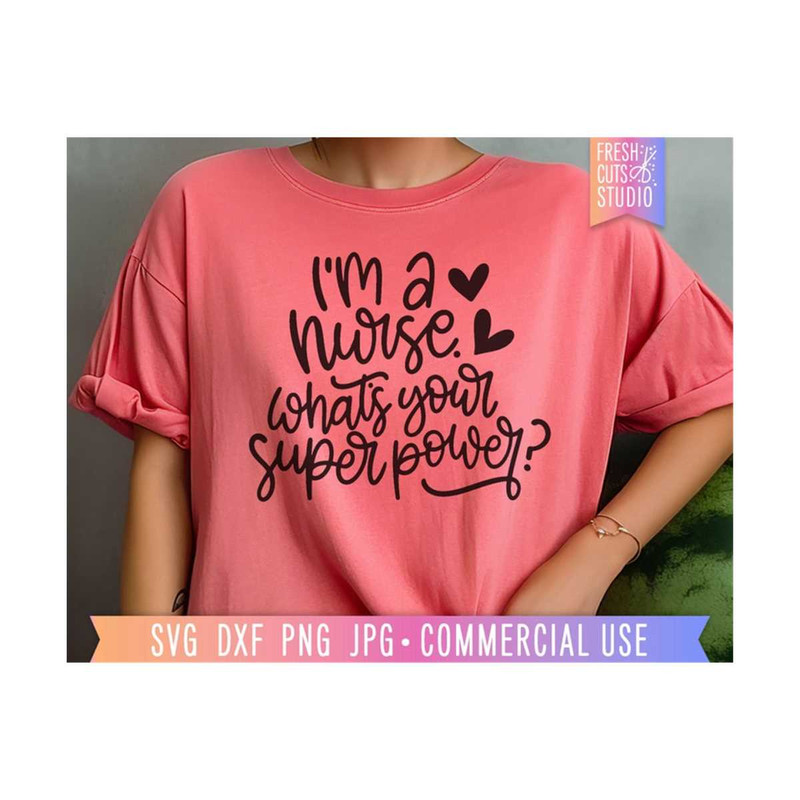 MR-81020235385-im-a-nurse-whats-your-superpower-funny-nurse-svg-image-1.jpg