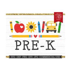pre-k svg cut file for cricut, school, teacher svg file, school bus, crayons, sunflower, pencils, apple heart, png subli
