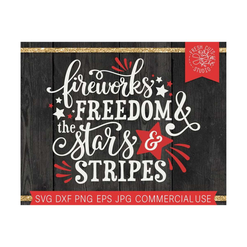 MR-810202354839-4th-of-july-svg-freedom-svg-fireworks-svg-stars-and-stripes-image-1.jpg