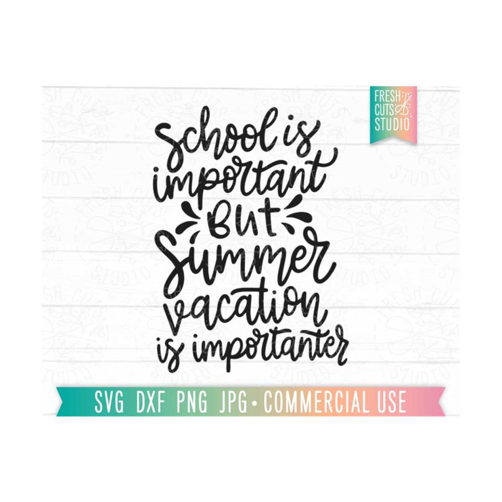 MR-810202355329-funny-school-svg-for-kids-school-is-important-but-summer-image-1.jpg