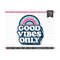 MR-81020236036-good-vibes-only-svg-positivity-inspirational-saying-cut-file-image-1.jpg