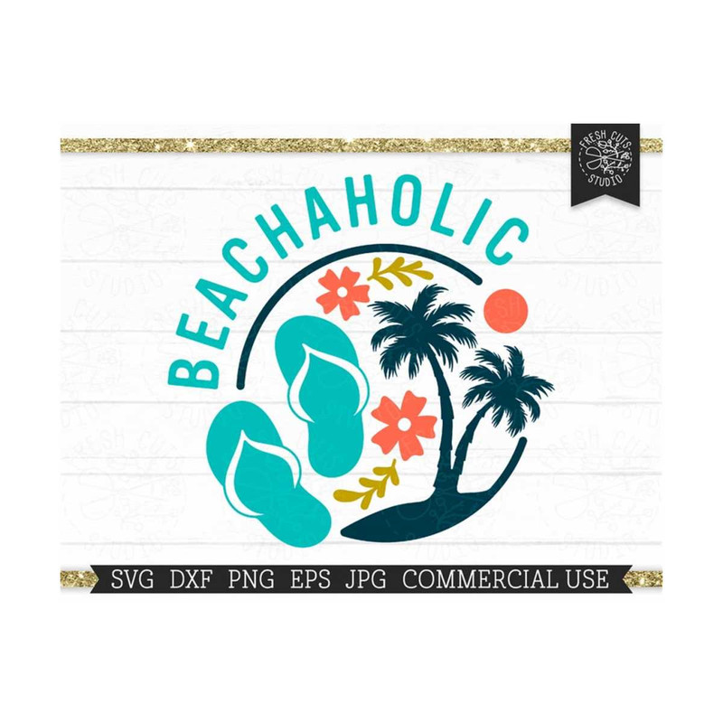 MR-81020236214-beachaholic-svg-funny-beach-svg-saying-cut-file-for-cricut-image-1.jpg