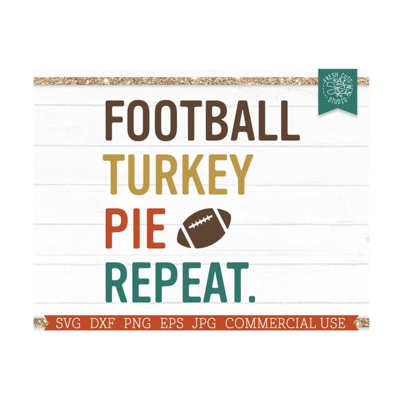 MR-81020236331-funny-thanksgiving-svg-football-turkey-svg-pie-repeat-image-1.jpg