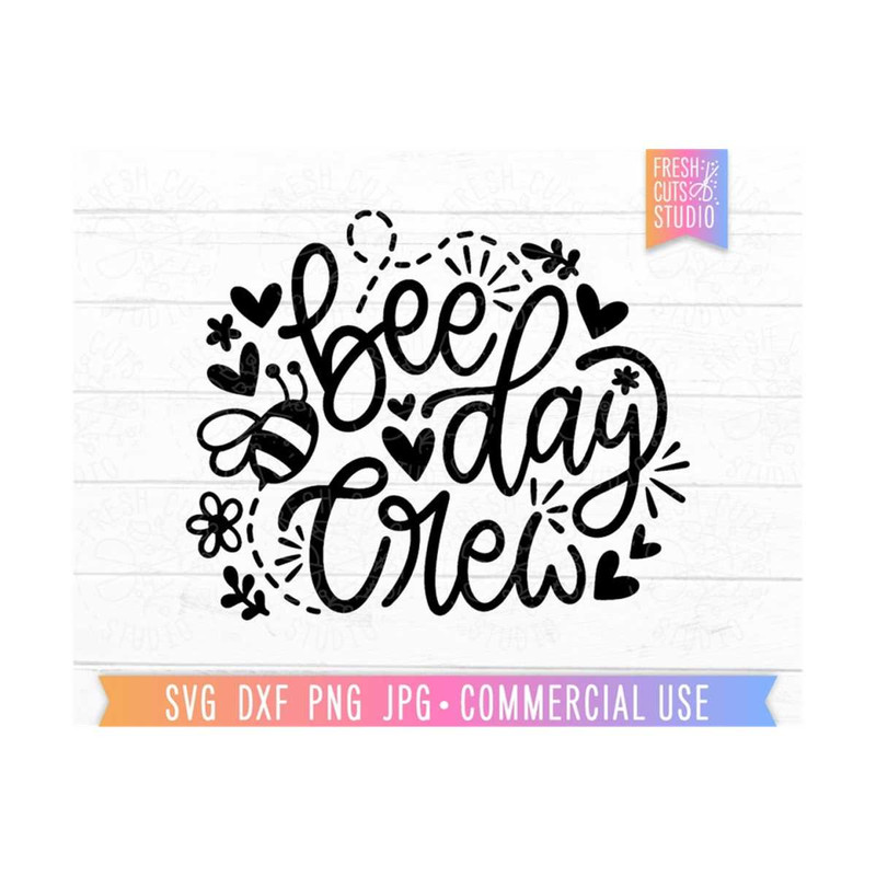 MR-81020236753-bee-day-crew-birthday-svg-cut-file-birthday-crew-birthday-image-1.jpg