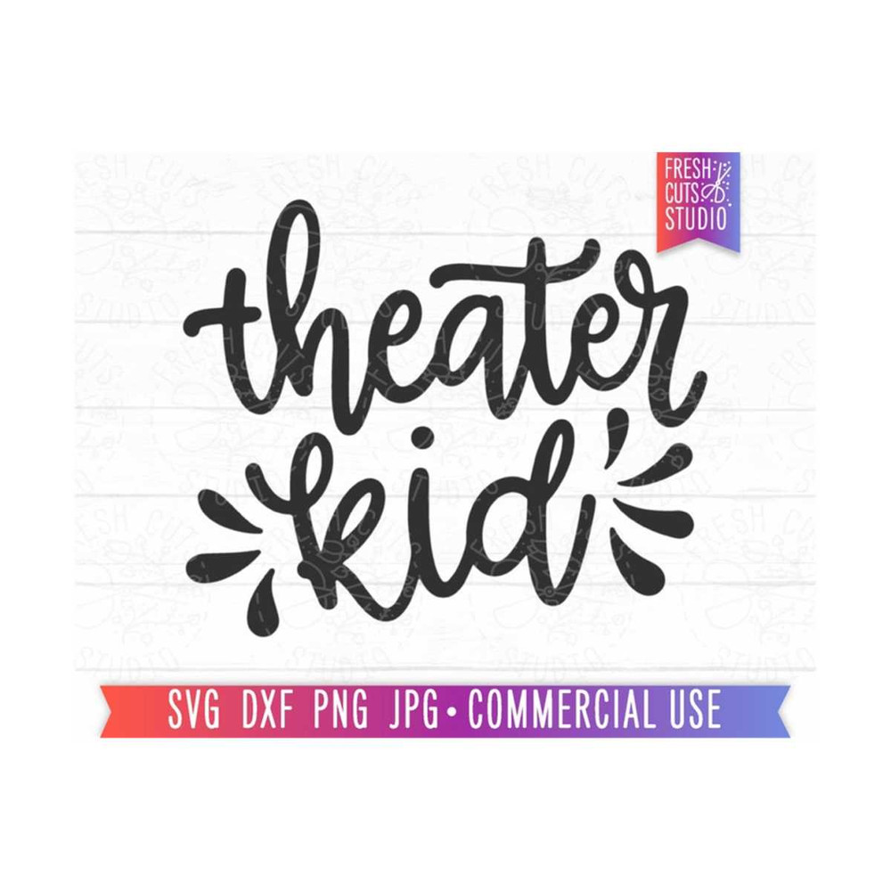 MR-81020236939-theater-kid-svg-cut-file-for-cricut-silhouette-theater-shirt-image-1.jpg
