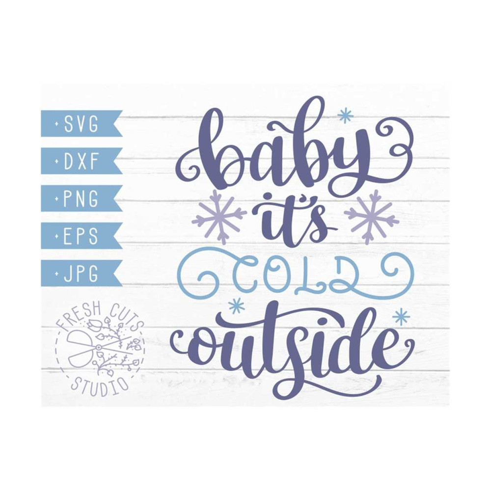 MR-810202361256-baby-its-cold-outside-winter-saying-svg-instant-download-image-1.jpg