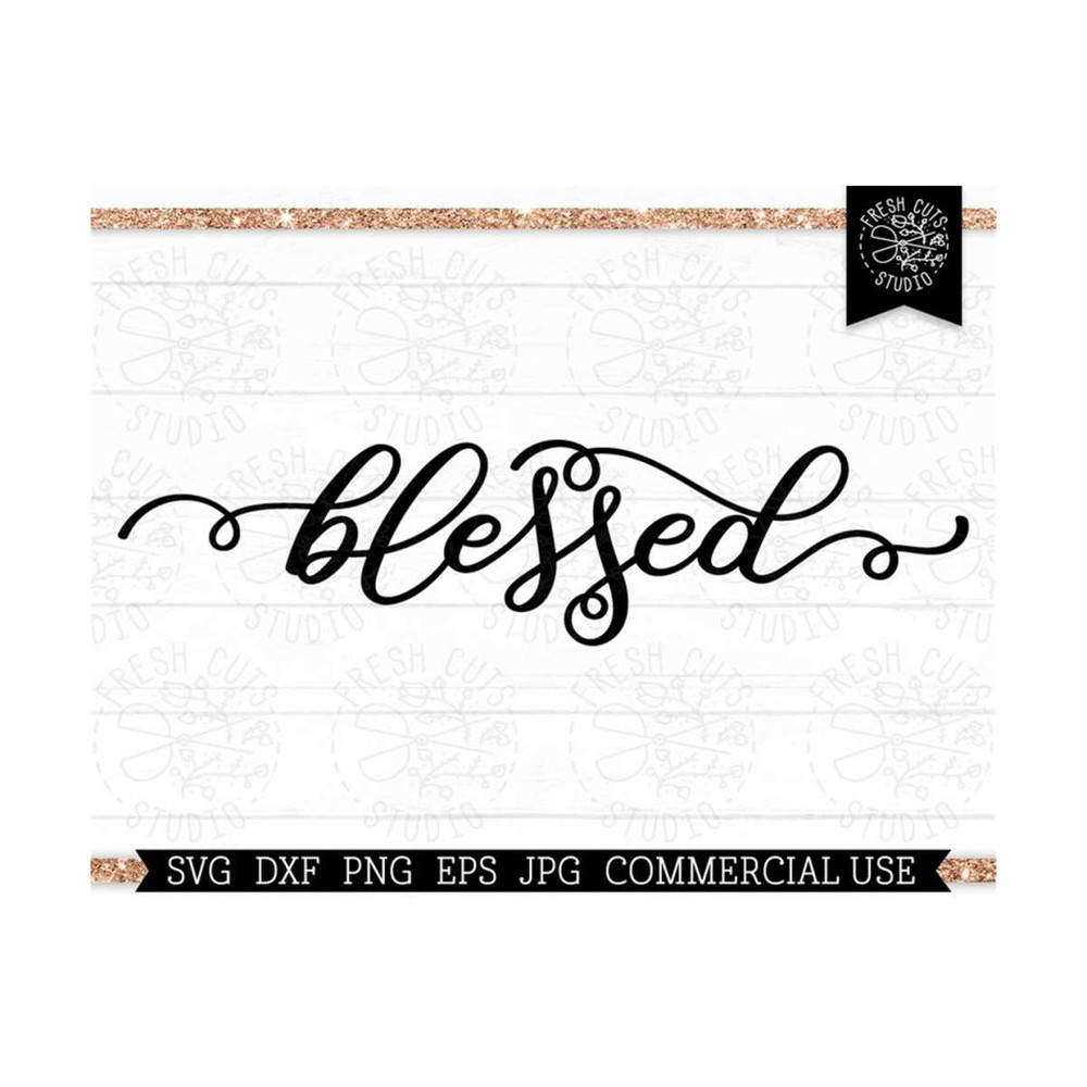 MR-810202361830-blessed-svg-word-cut-file-for-cricut-silhouette-commercial-image-1.jpg
