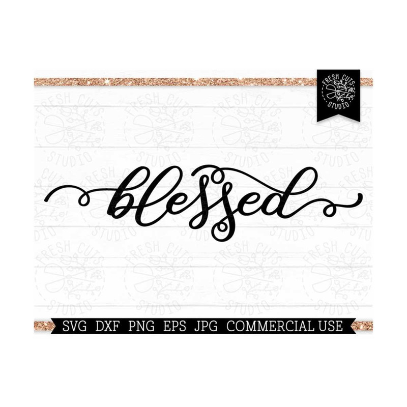 MR-810202361830-blessed-svg-word-cut-file-for-cricut-silhouette-commercial-image-1.jpg