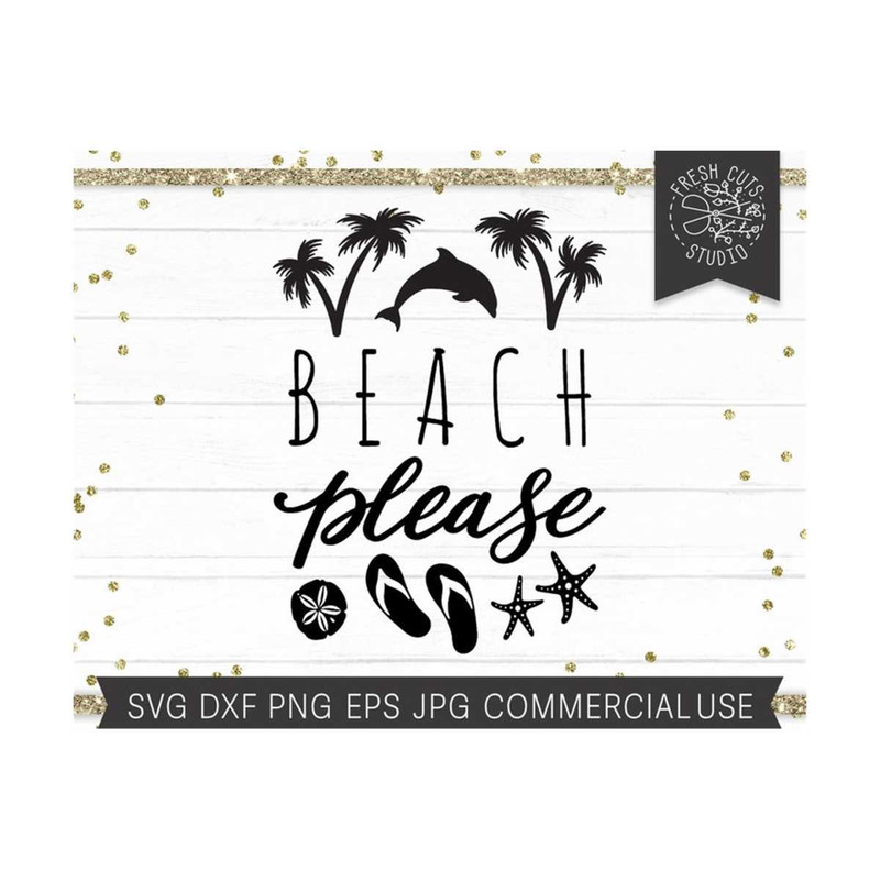 MR-810202364756-beach-svg-beach-please-svg-cut-file-for-cricut-silhouette-image-1.jpg