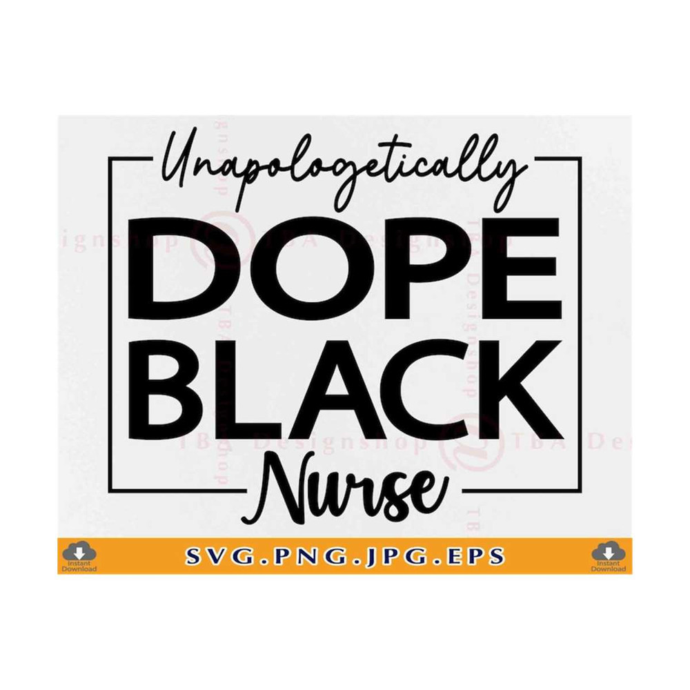 MR-81020237147-unapologetically-dope-black-nurse-svg-black-nurse-shirt-svg-image-1.jpg