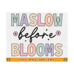 maslow before blooms svg, special education shirt svg, behavior therapist, teacher gifts, school psychologist, cut files