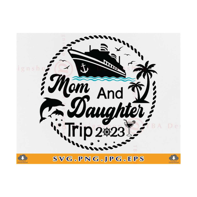 MR-810202372722-mom-and-daughter-trip-2023-svg-cruise-ship-svg-family-cruise-image-1.jpg